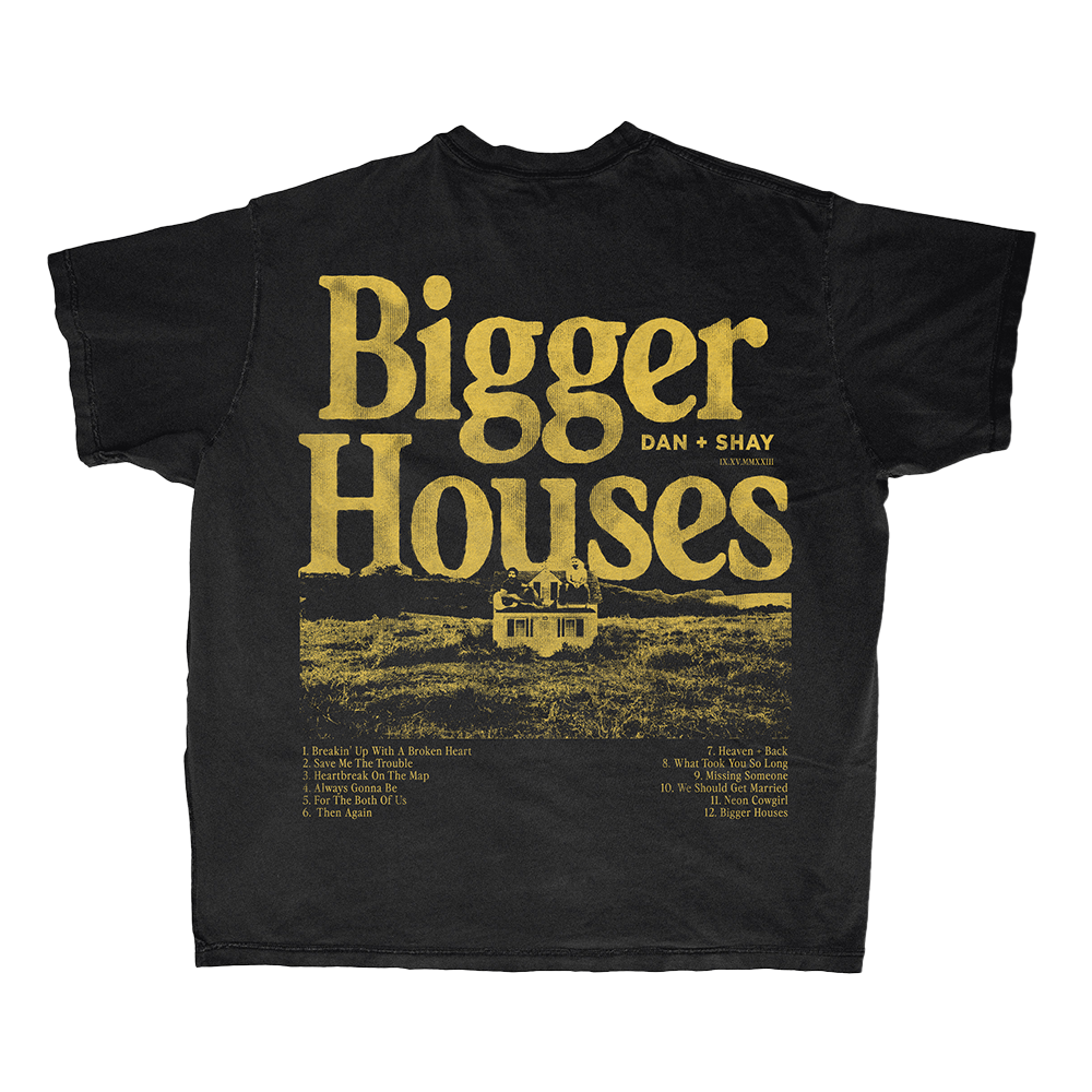 Bigger Houses T-Shirt Back